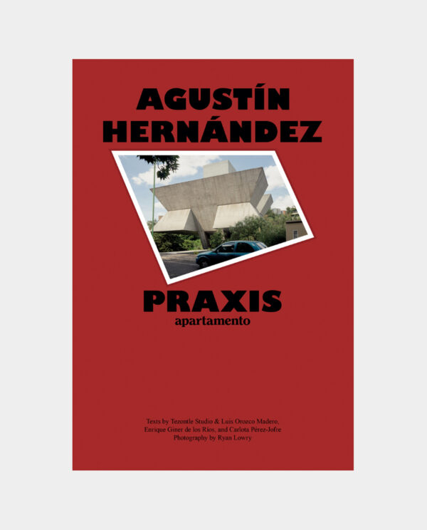 Praxis, Agustín Hernández